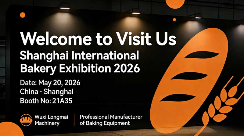 Welcome to Visit Us Shanghai InternationalBakery Exhibition 2026